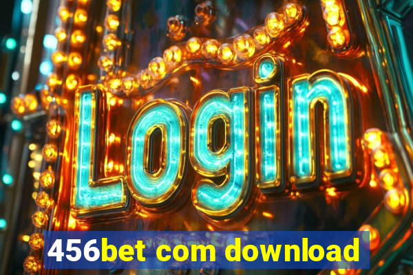 456bet com download